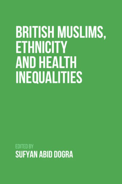 British Muslims, Ethnicity And Health Inequalities