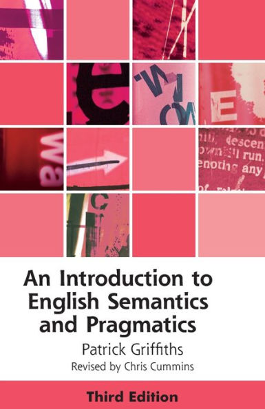 An Introduction To English Semantics And Pragmatics (Edinburgh Textbooks On The English Language)