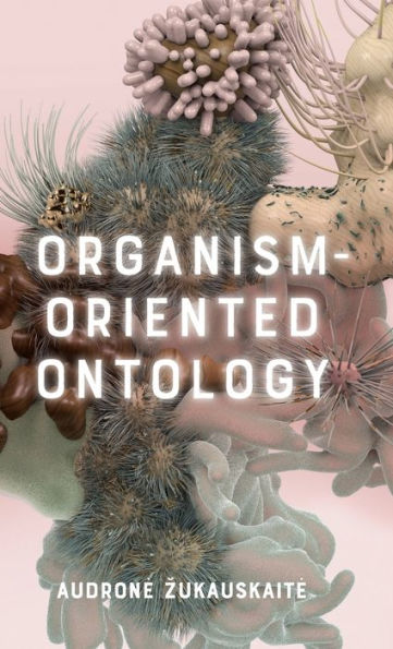 Organism-Oriented Ontology