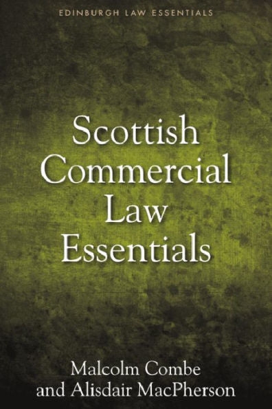 Scottish Commercial Law Essentials (Edinburgh Law Essentials)