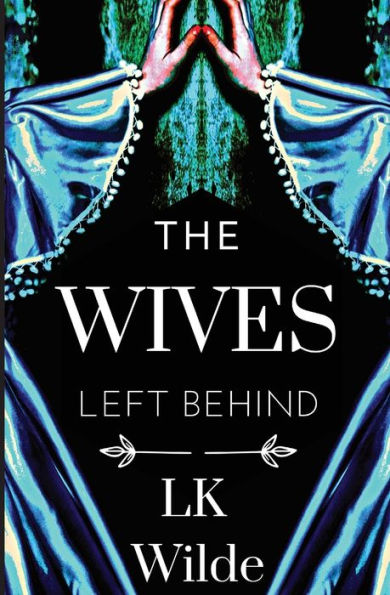 The Wives Left Behind: A Captivating, Unforgettable Cornish Historical Fiction Tale Of Loss, Survival And Hope, Based On Real Events.