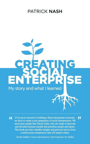 Creating Social Enterprise: My Story And What I Learned