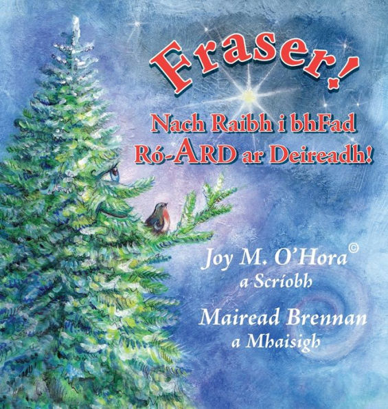 Fraser! Nach Raibh I Bhfad Ró-Ard Ar Deireadh! (Irish Edition)