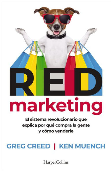 Red Marketing: Los Tres Ingredientes De Las Marcas Líderes (Spanish Edition)