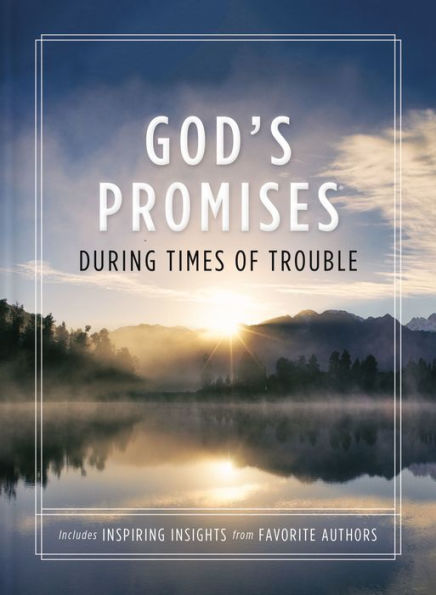 God'S Promises During Times Of Trouble