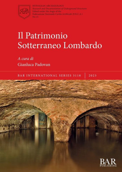 Il Patrimonio Sotterraneo Lombardo (Italian Edition)