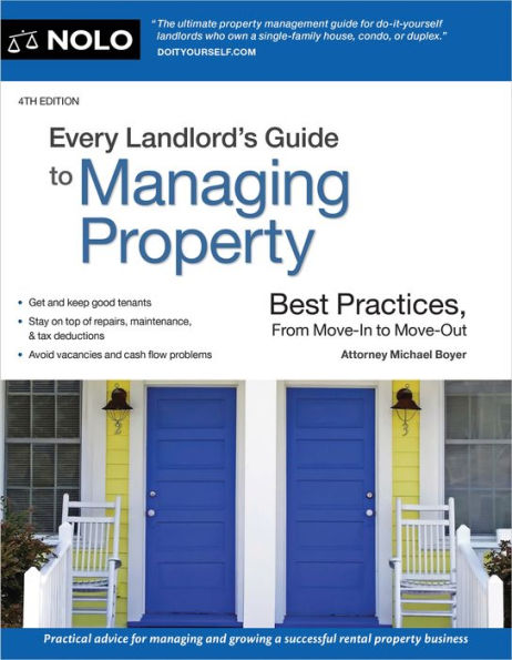 Every Landlord'S Guide To Managing Property: Best Practices, From Move-In To Move-Out