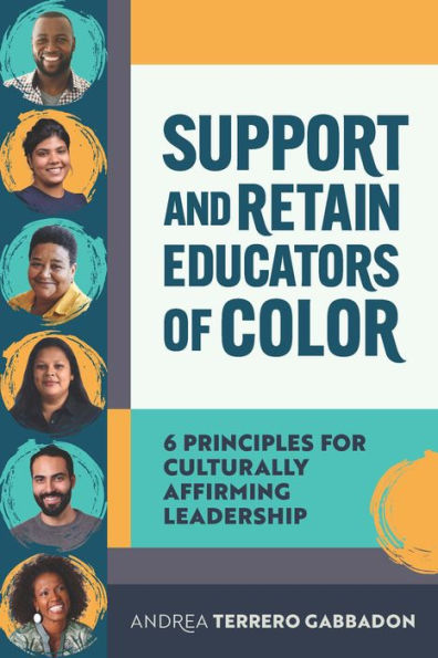 Apoye y retenga a los educadores de color: 6 principios para afirmar culturalmente el liderazgo