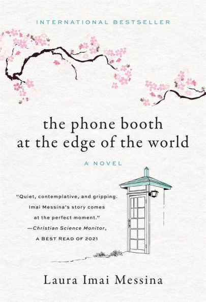 The Phone Booth At The Edge Of The World: A Novel