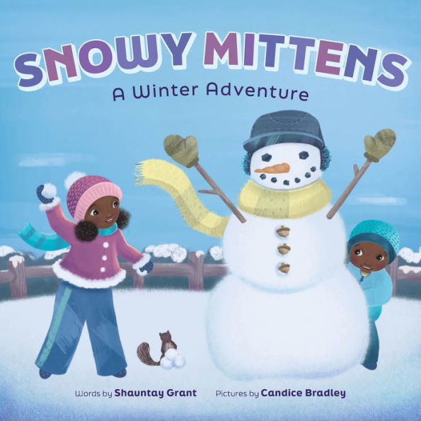 Snowy Mittens: A Winter Adventure (A Let'S Play Outside! Book)