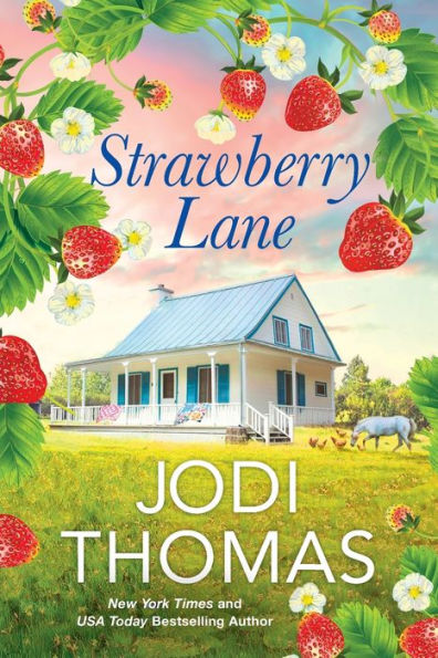Strawberry Lane: A Touching Texas Love Story (Someday Valley)