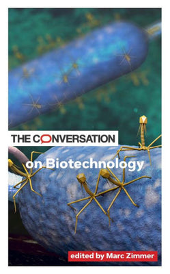 The Conversation On Biotechnology (Critical Conversations)