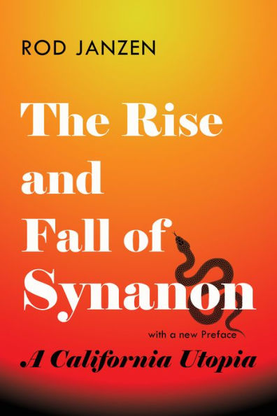 The Rise And Fall Of Synanon: A California Utopia