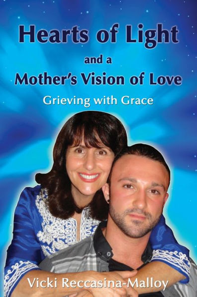Hearts Of Light And A Mother's Vision Of Love