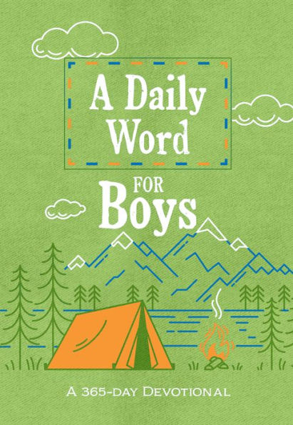 A Daily Word For Boys: A 365-Day Devotional