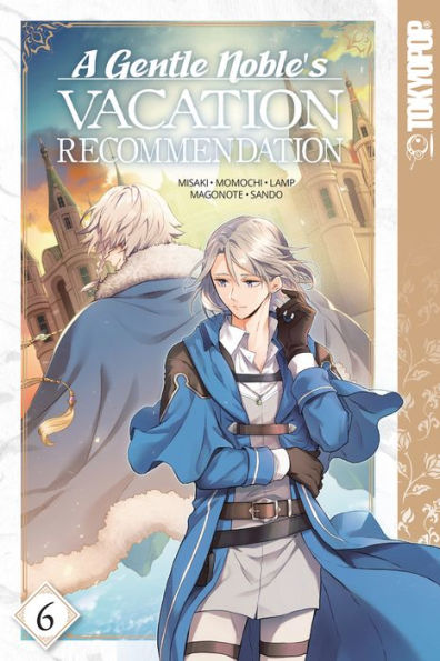 A Gentle Noble'S Vacation Recommendation, Volume 6 (6)