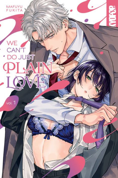 We Can'T Do Just Plain Love, Volume 1: She'S Got A Fetish, Her Boss Has Low Self-Esteem (1)
