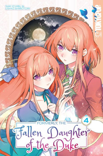 Formerly, The Fallen Daughter Of The Duke, Volume 4 (4)