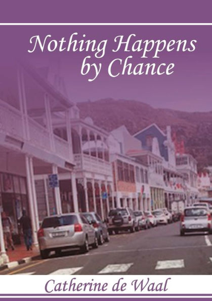 Nothing Happens By Chance