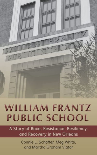 William Frantz Public School (History Of Schools And Schooling)
