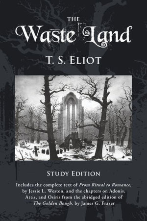 The Waste Land Study Edition