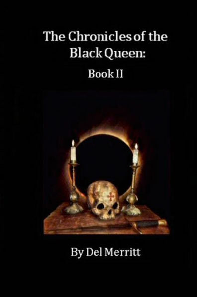 The Chronicles Of The Black Queen: Book Ii