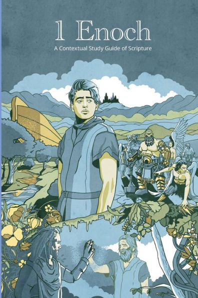 1 Enoch: A Contextual Study Guide Of Scripture