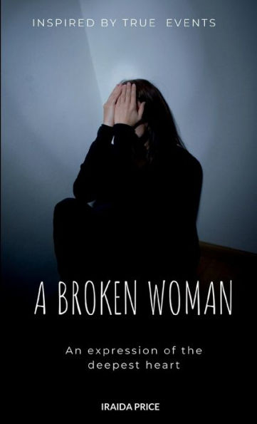 A Broken Woman