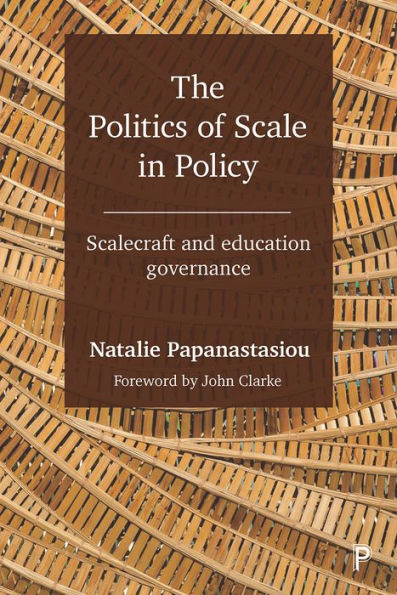 The Politics Of Scale In Policy: Scalecraft And Education Governance