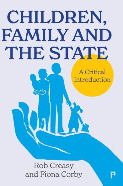 Children, Family And The State: A Critical Introduction - 9781447368946