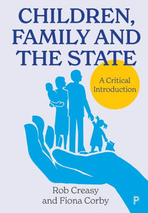 Children, Family And The State: A Critical Introduction - 9781447368953