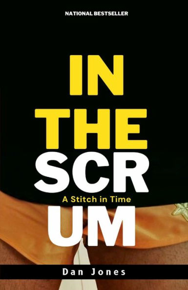 In The Scrum: A Stitch In Time
