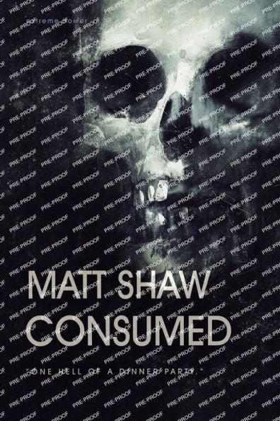 Consumed: A Novel Of Extreme Horror And Gore