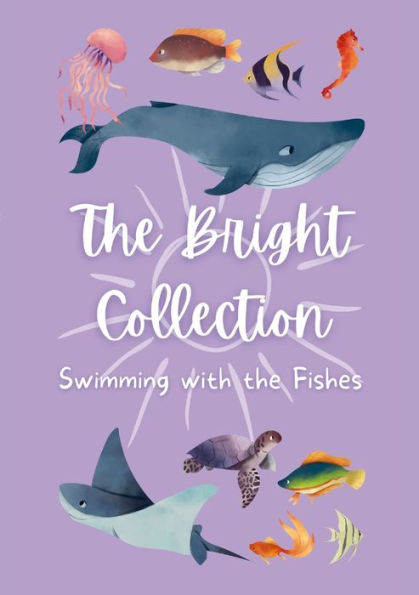 The Bright Collection: Swimming With The Fishes
