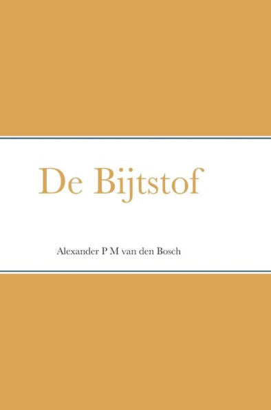De Bijtstof (Dutch Edition)