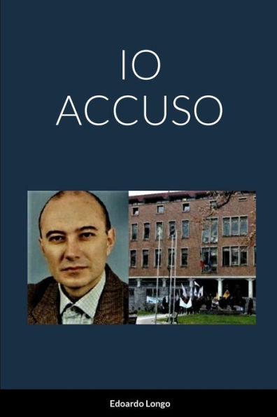Io Accuso (Italian Edition)