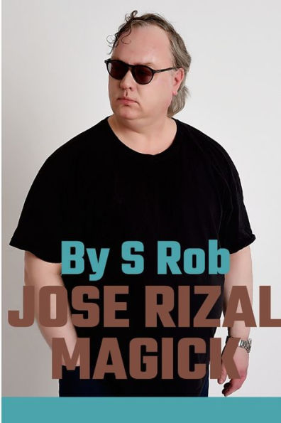 Jose Rizal Magick