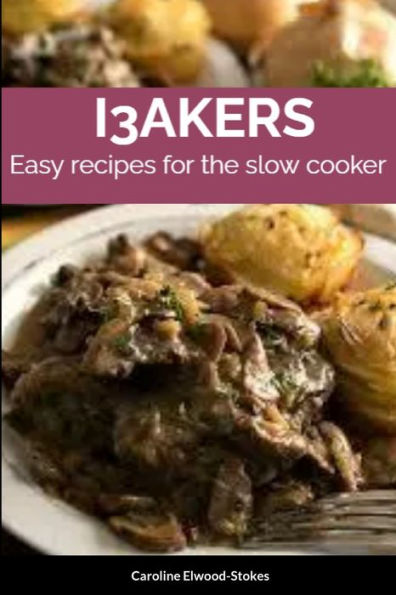 I3Akers Easy Recipes For The Slow Cooker