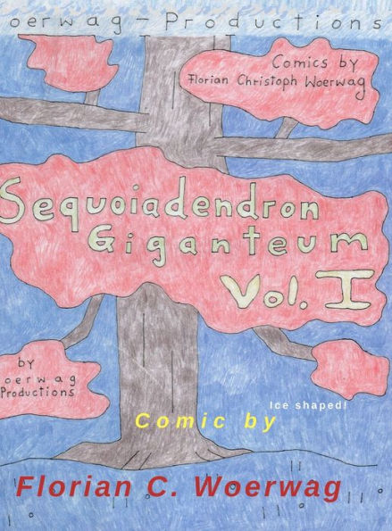 Comic Book Sequoiadendron Giganteum Vol. I