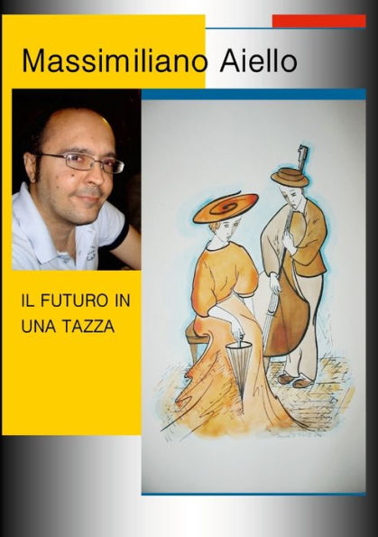 Il Futuro In Una Tazza (Italian Edition)