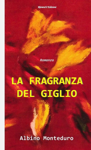 La Fragranza Del Giglio (Italian Edition)