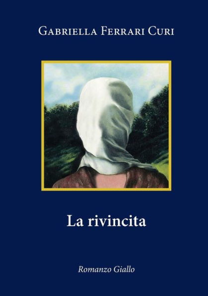 La Rivincita: Romanzo Giallo (Italian Edition)