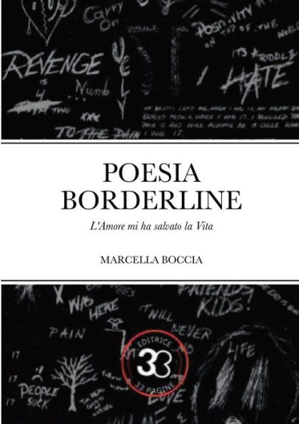 Poesia Borderline: L'Amore Mi Ha Salvato La Vita (Italian Edition)