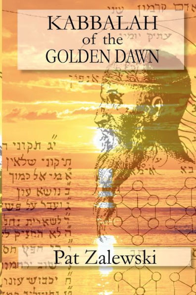 Kabbalah Of The Golden Dawn