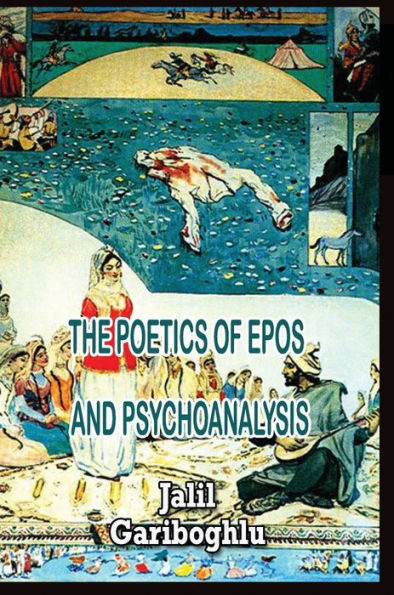 The Poetics Of Epos And Psychoanalysis
