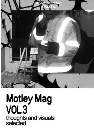 Motley Mag Vol.3: Thoughts And Visuals Selected