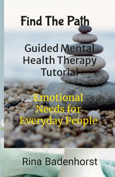 Find The Path: Guided Mental Health Therapy Tutorial: Life Journeys