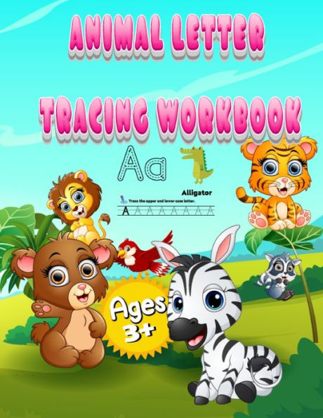 Animal Letter Tracing Workbook: Letter Tracing Is An App Designed To Help Your Child Learn To Pen-Control, Write-Read.