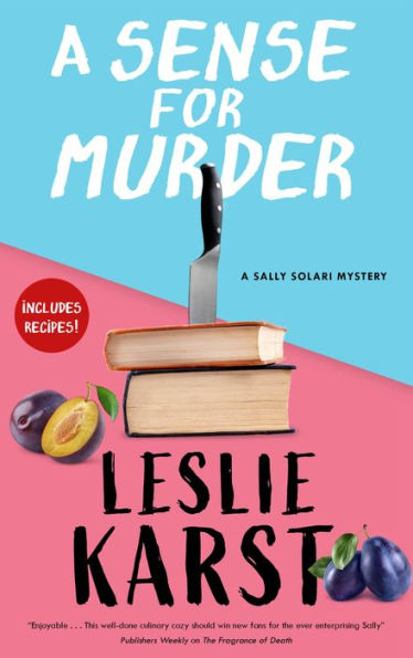 A Sense For Murder (A Sally Solari Mystery, 6)