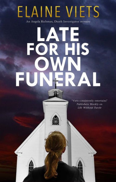 Llega tarde a su propio funeral (An Angela Richman, Death Investigator Mystery, 6)
